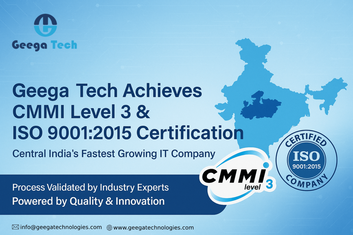 Geega Technologies CMMI Level 3 and ISO 9001 Certified IT Company in Indore offering top-notch software solutions